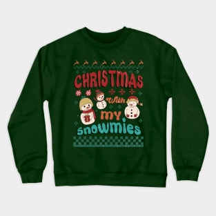 Christmas With My Snowmies Crewneck Sweatshirt
